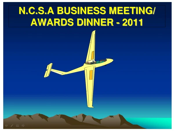 N.C.S.A BUSINESS MEETING/ AWARDS DINNER -  2011