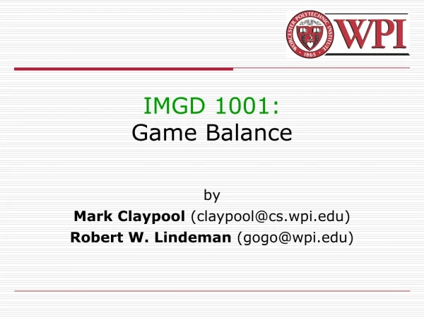 IMGD 1001: Game Balance