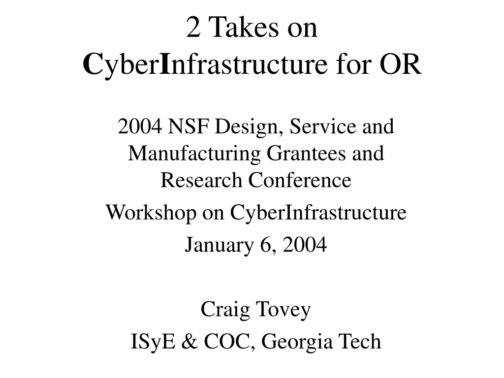 2 takes on c yber i nfrastructure for or