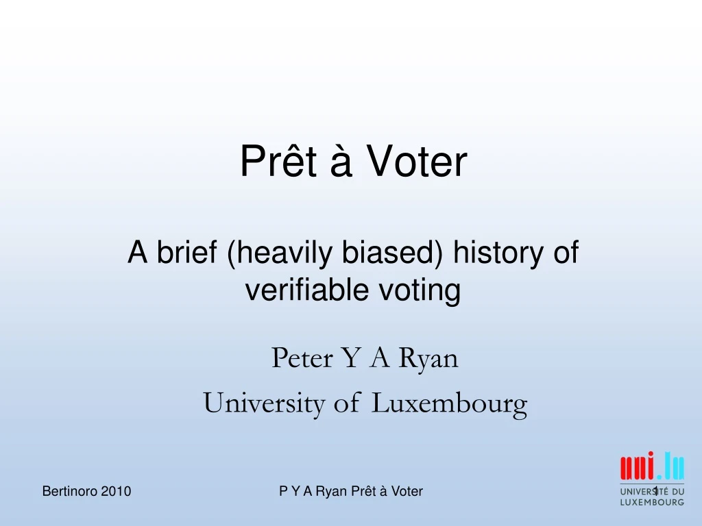 pr t voter a brief heavily biased history of verifiable voting