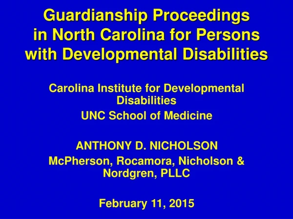 Guardianship Proceedings         in North Carolina for Persons with Developmental Disabilities