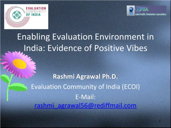 Enabling Evaluation Environment in India: Evidence of Positive Vibes