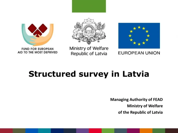 Structured survey in Latvia