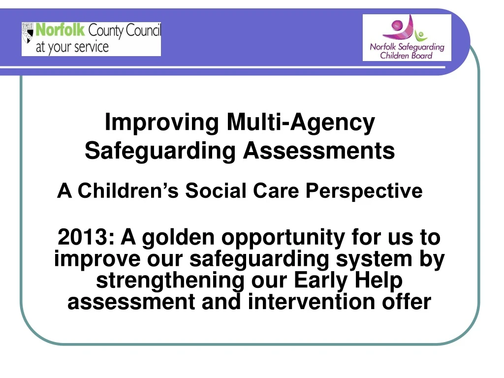 improving multi agency safeguarding assessments