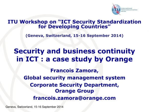Security and business continuity  in ICT : a case study by Orange