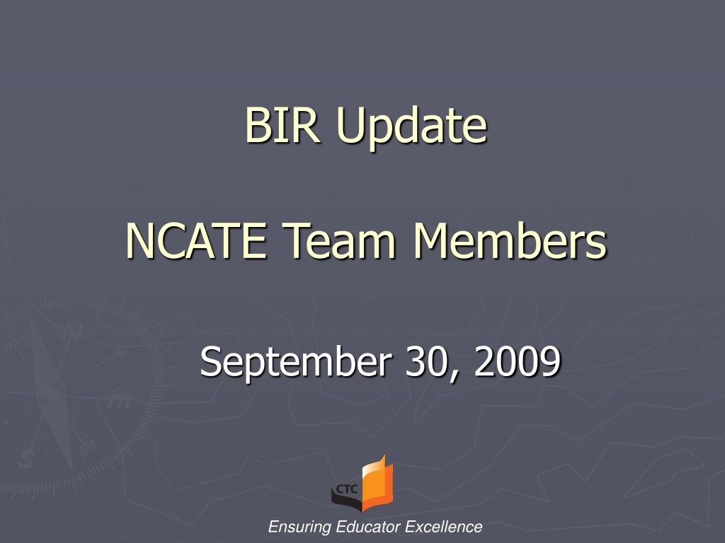 bir update ncate team members