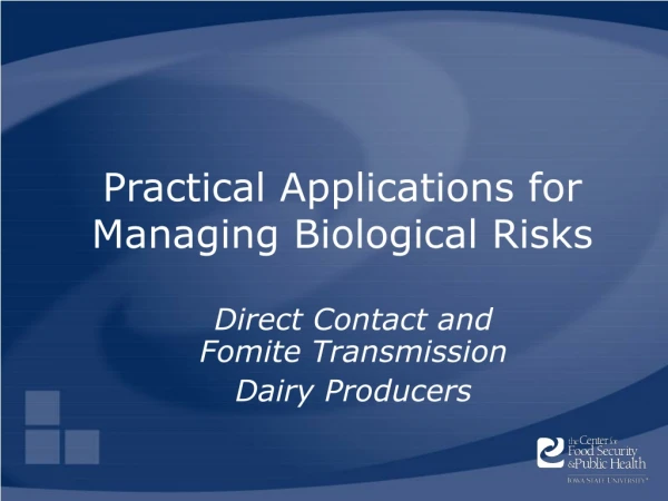 Practical Applications for Managing Biological Risks