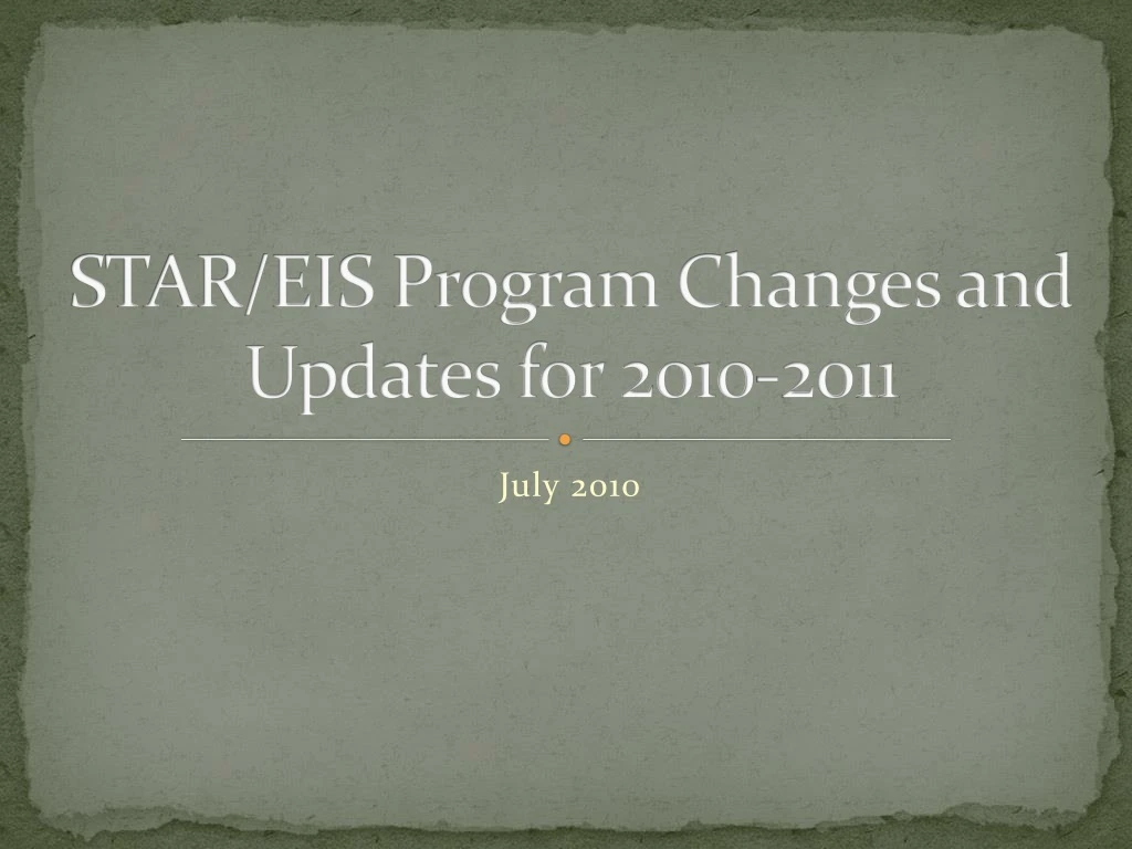 star eis program changes and updates for 2010 2011