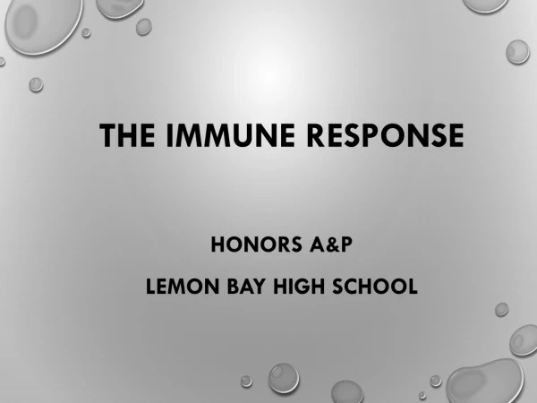 The  Immune  Response Honors A&amp;P Lemon Bay High School