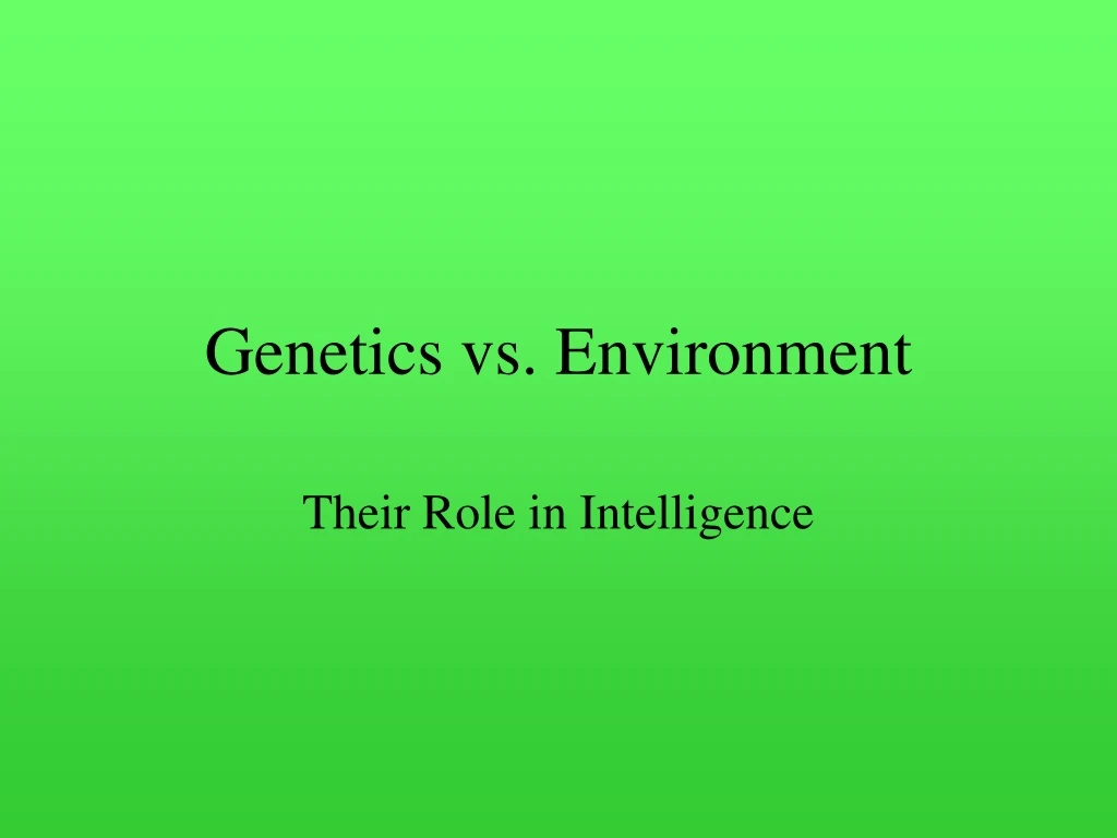 genetics vs environment