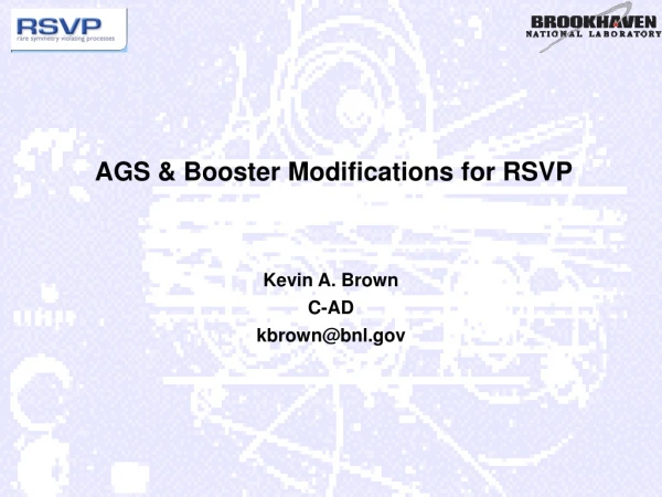 AGS &amp; Booster Modifications for RSVP
