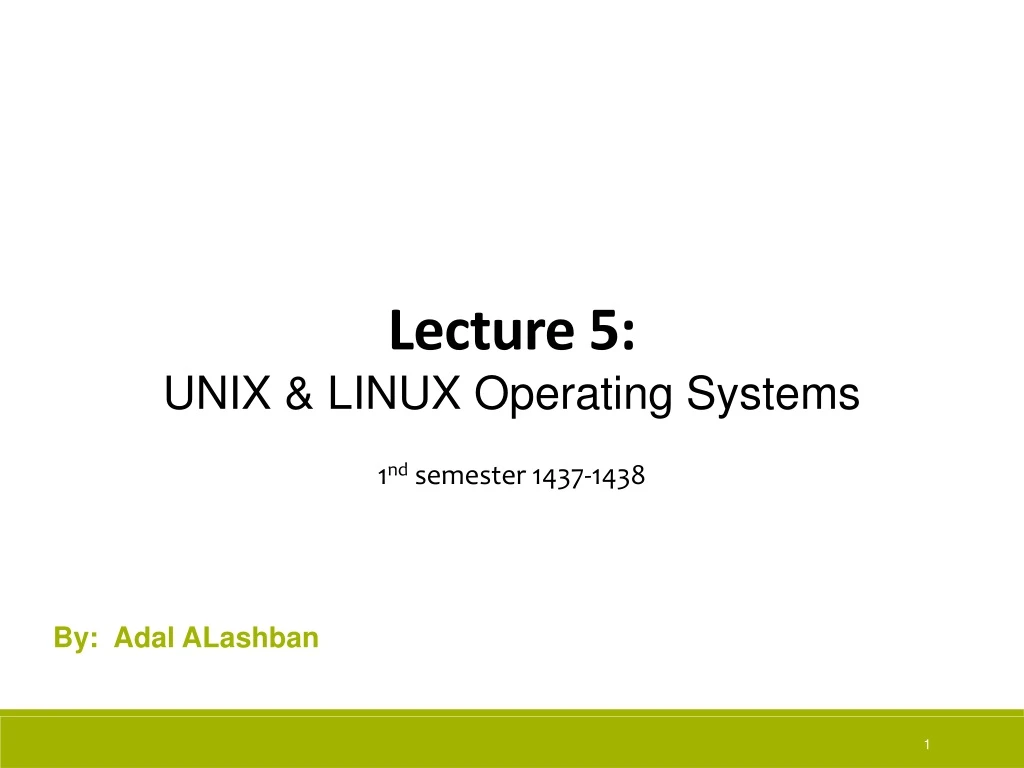 lecture 5 unix linux operating systems