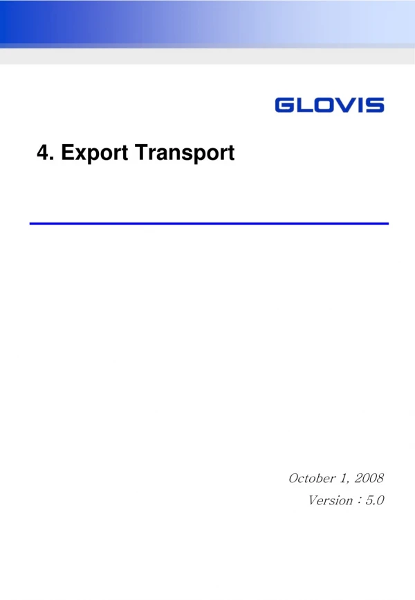 4. Export Transport