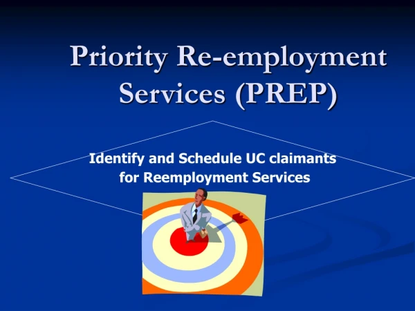 Priority Re-employment Services (PREP)