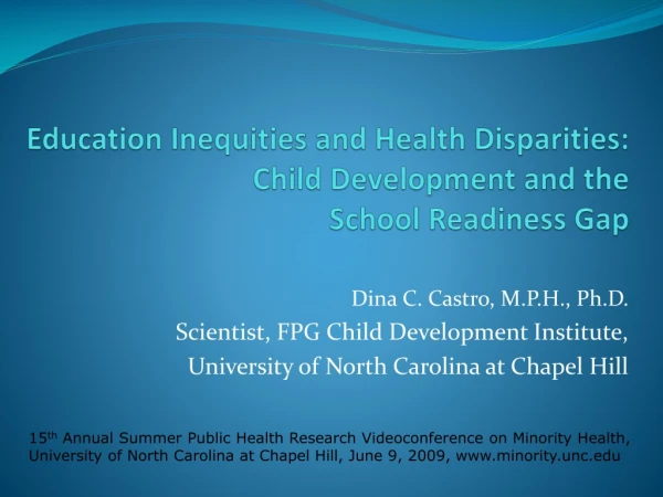 Education Inequities and Health Disparities: Child Development and the  School Readiness Gap