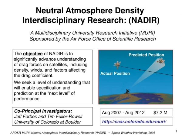 Neutral Atmosphere Density  Interdisciplinary Research: (NADIR)