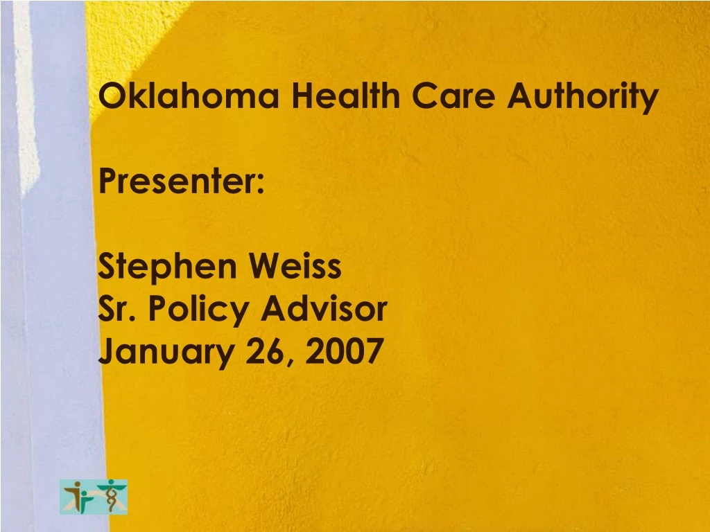 oklahoma health care authority presenter stephen