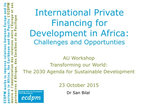 International Private Financing for Development in Africa: Challenges and Opportunties