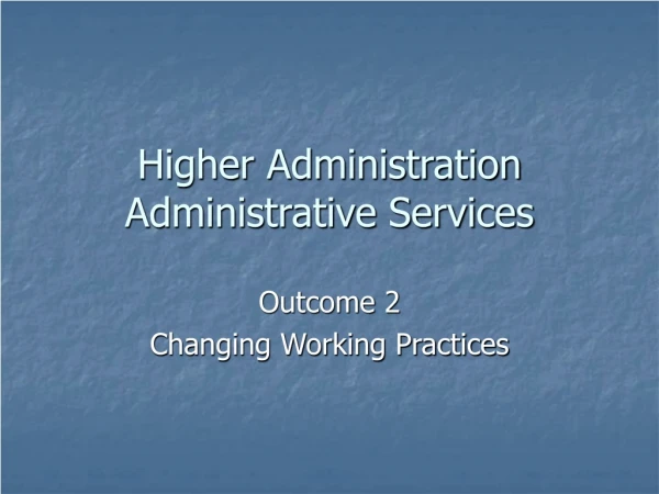 Higher Administration Administrative Services
