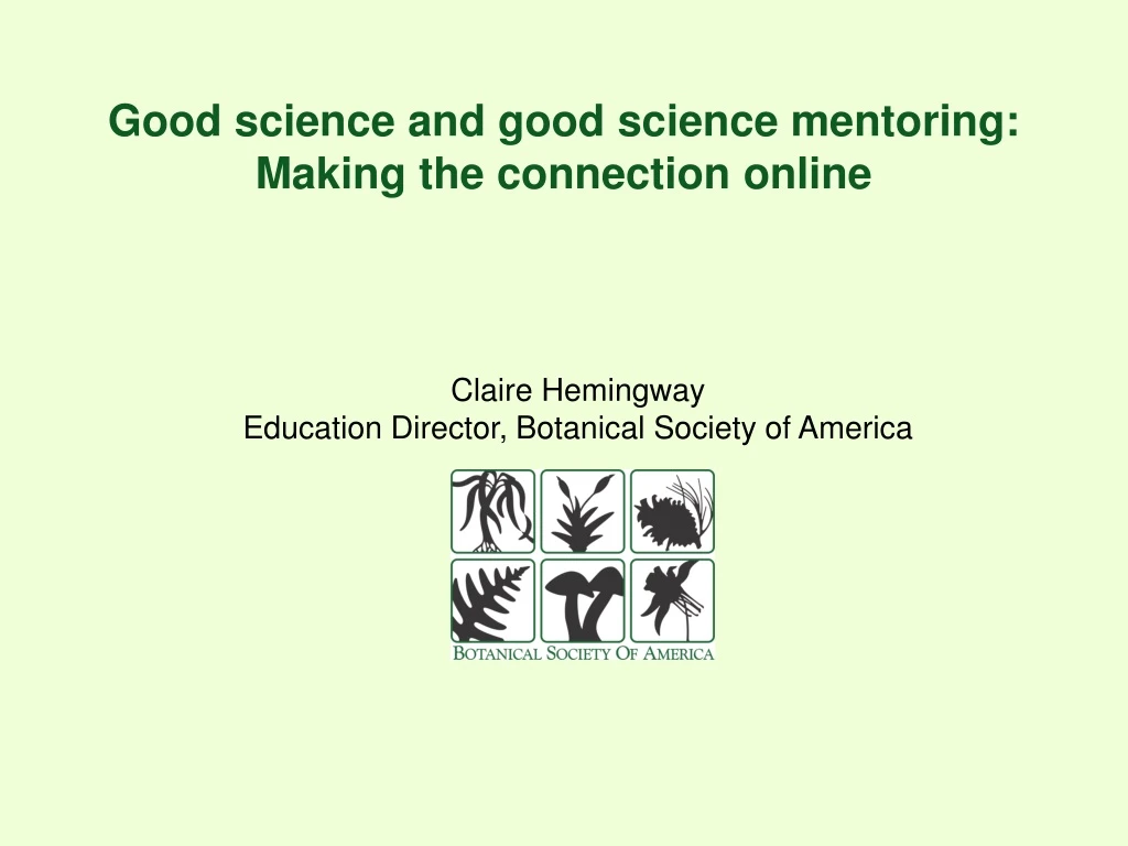 good science and good science mentoring making the connection online