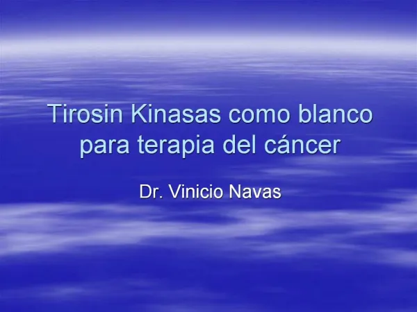 Tirosin Kinasas como blanco para terapia del c ncer