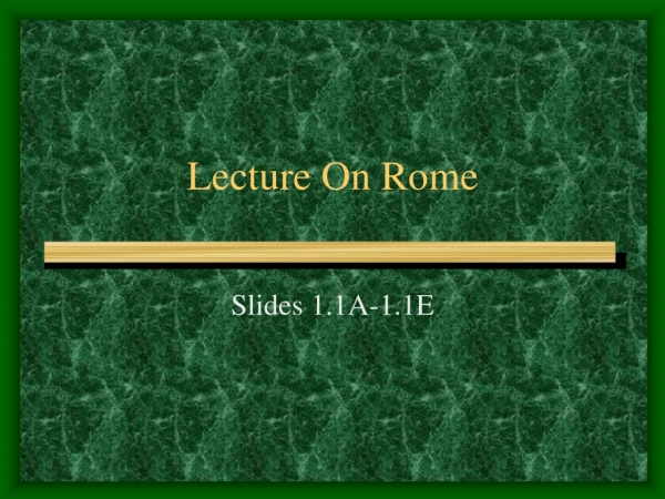 Lecture On Rome