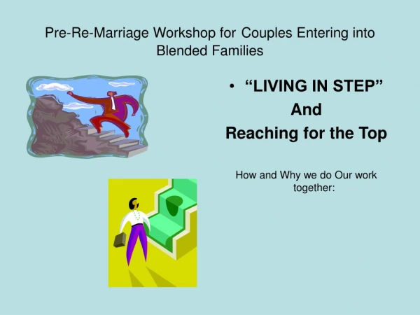 Pre-Re-Marriage Workshop for Couples Entering into Blended Families