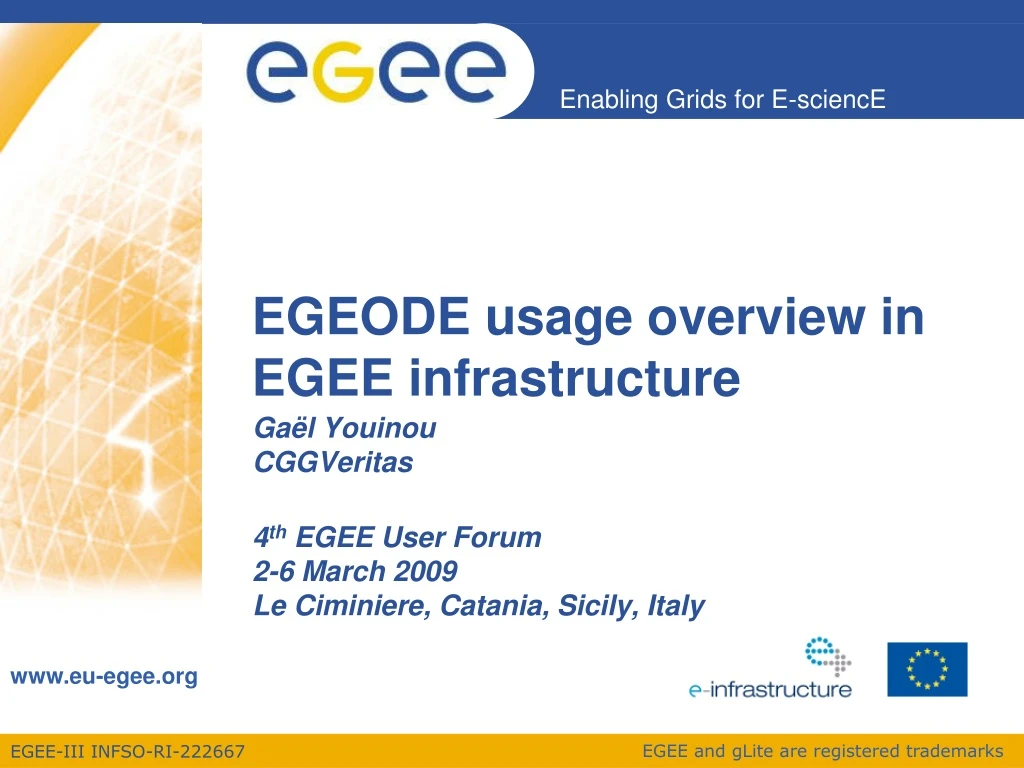egeode usage overview in egee infrastructure