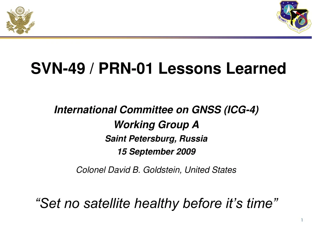 svn 49 prn 01 lessons learned