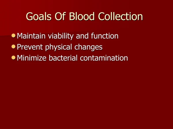 Goals Of Blood Collection