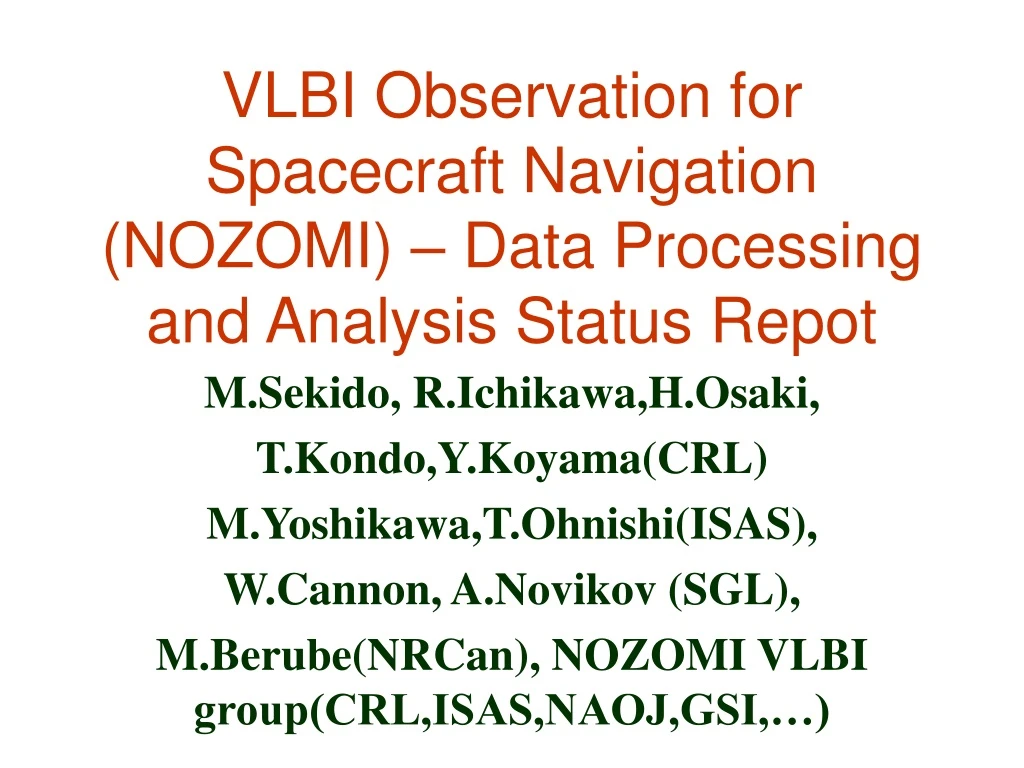 vlbi observation for spacecraft navigation nozomi data processing and analysis status repot