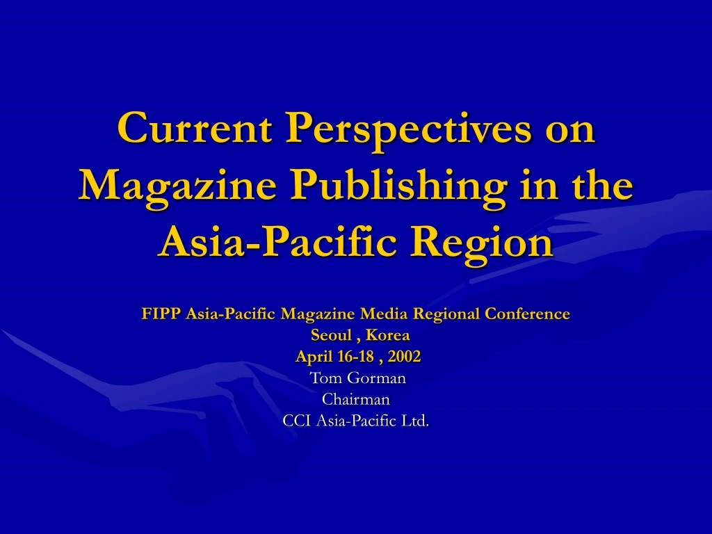 current perspectives on magazine publishing in the asia pacific region