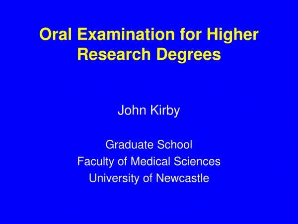 Oral Examination for Higher Research Degrees