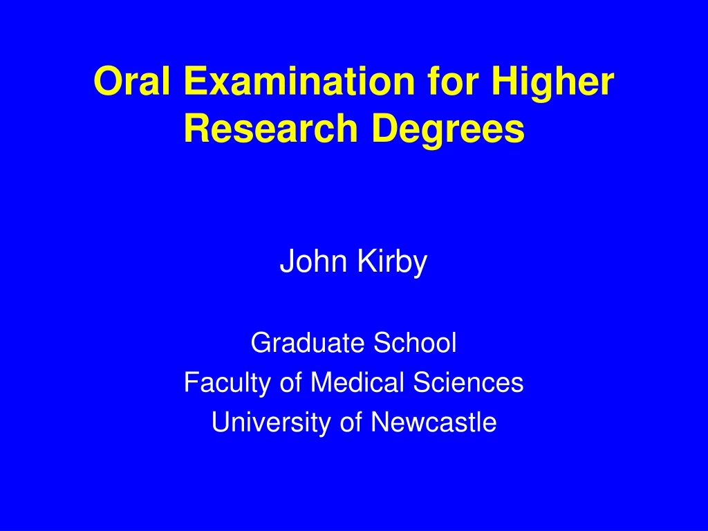 oral examination for higher research degrees