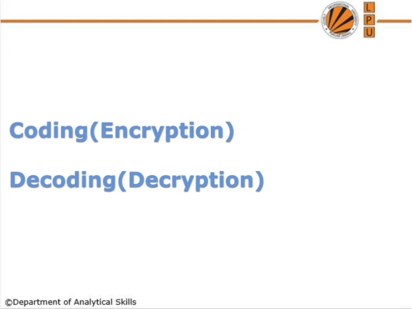 Coding(Encryption) Decoding(Decryption)