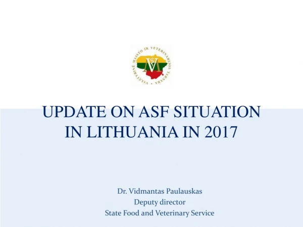 UPDATE ON ASF SITUATION IN LITHUANIA IN 2017