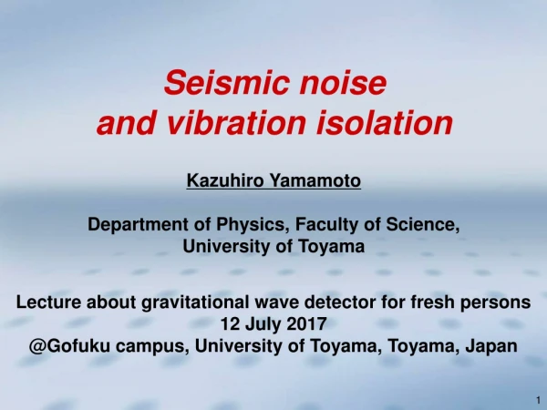 Kazuhiro Yamamoto Department of Physics, Faculty of Science,  University of Toyama