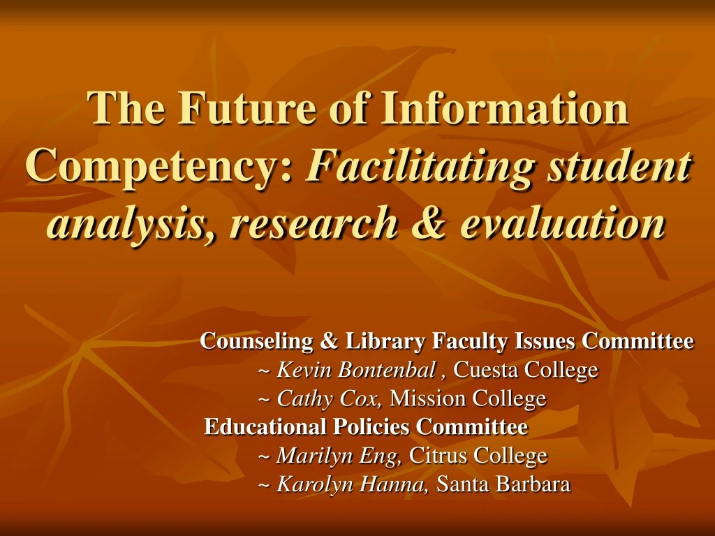 the future of information competency facilitating student analysis research evaluation