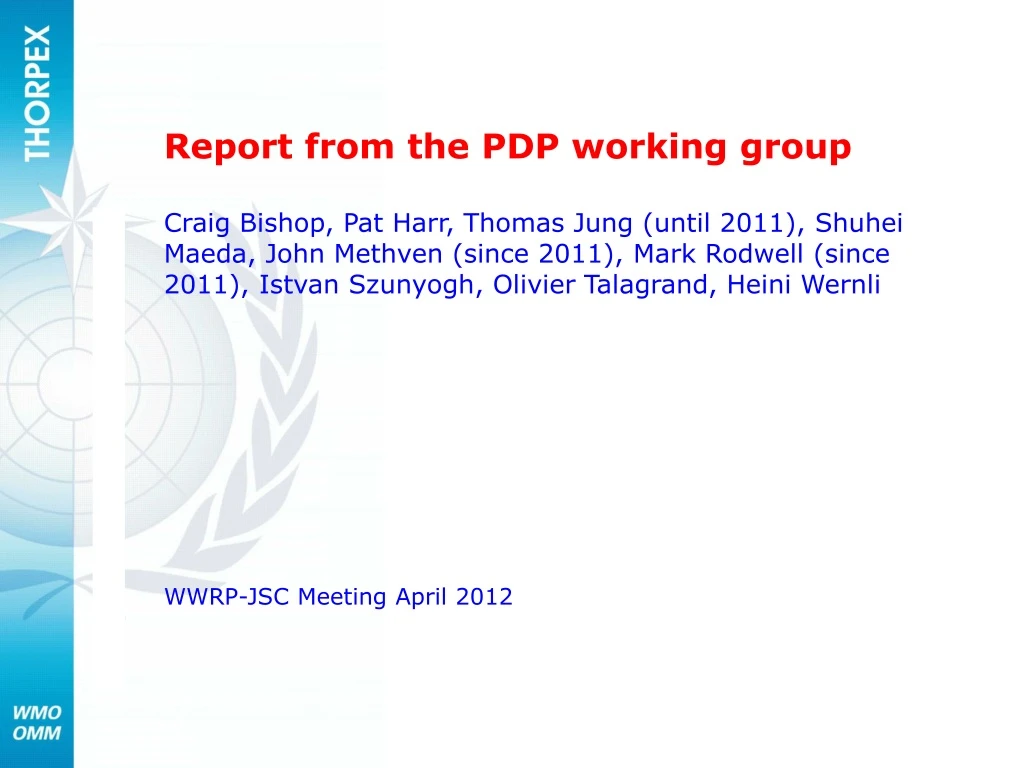 report from the pdp working group craig bishop