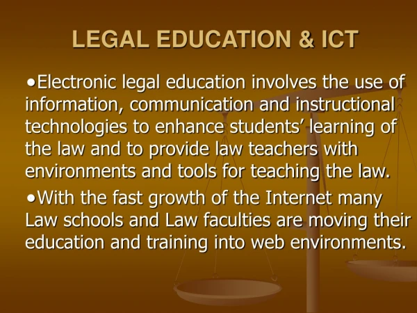 LEGAL EDUCATION &amp; ICT