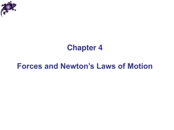 Chapter 4 Forces and Newton’s Laws of Motion