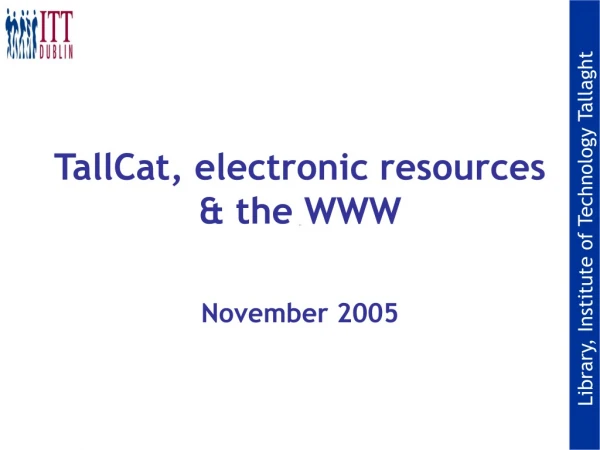 TallCat, electronic resources &amp; the WWW
