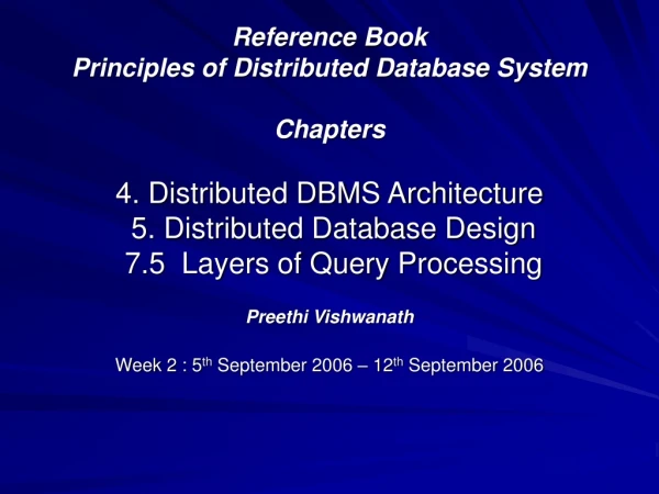 Preethi Vishwanath Week 2 : 5 th  September 2006 – 12 th  September 2006