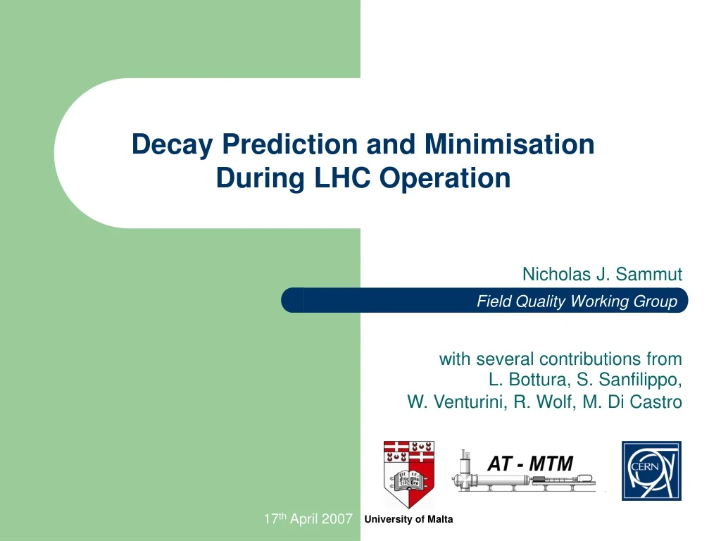 decay prediction and minimisation during