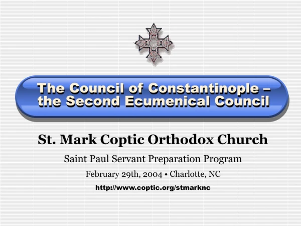 The Council of Constantinople – the Second Ecumenical Council