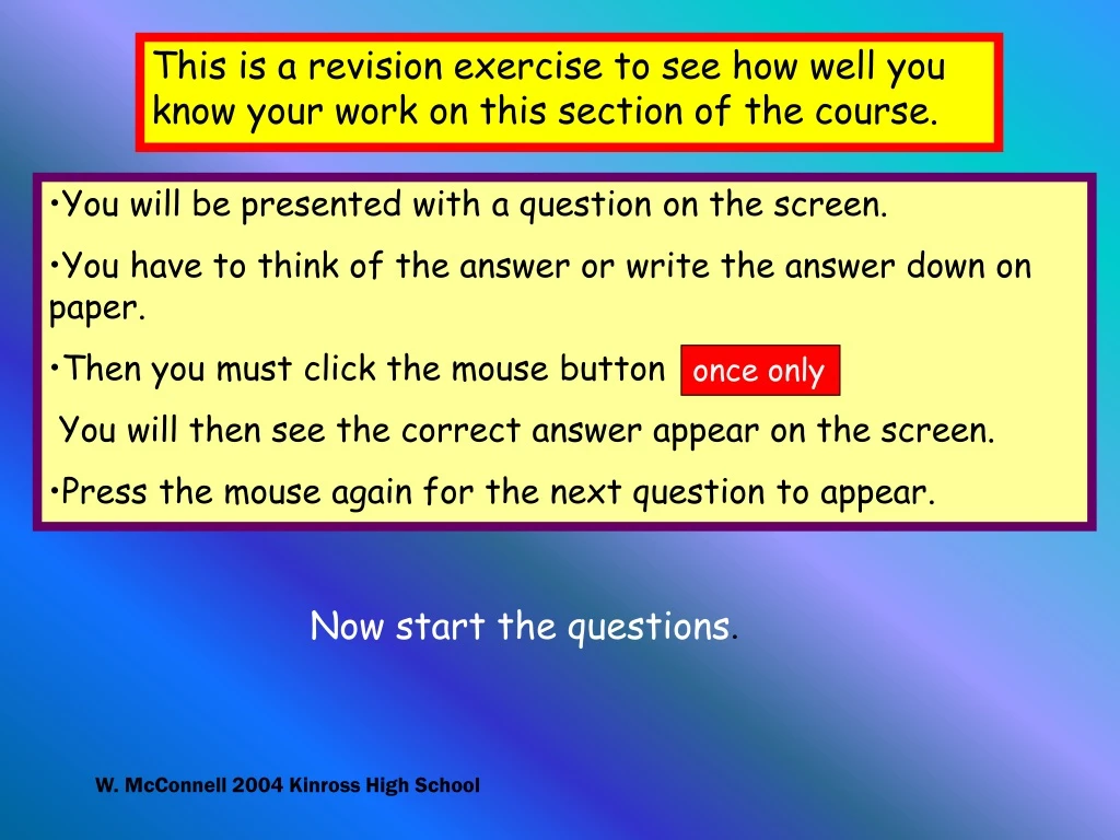 this is a revision exercise to see how well