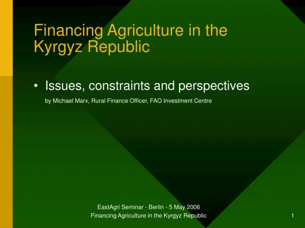 Financing Agriculture in the Kyrgyz Republic