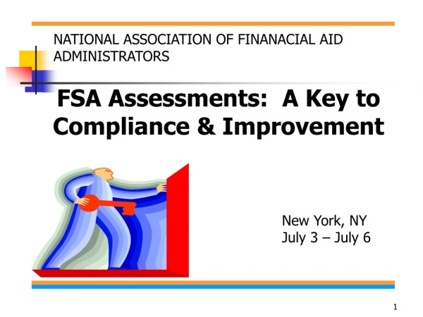 FSA Assessments:  A Key to Compliance &amp; Improvement