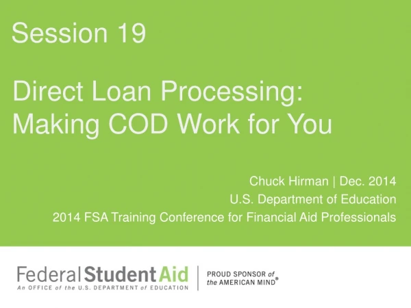 Direct Loan Processing:  Making COD Work for You