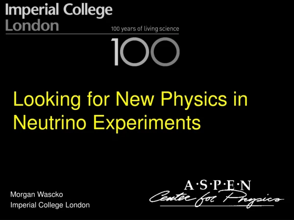 Looking for New Physics in Neutrino Experiments